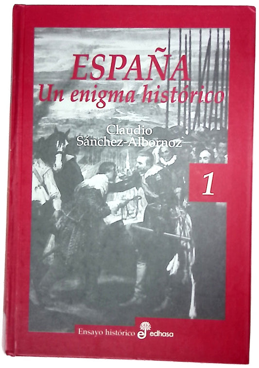 España, un enigma histórico, tomo I