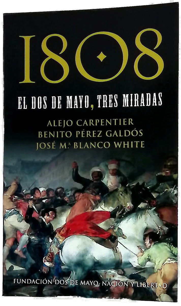 1808 el dos de mayo, tres miradas
