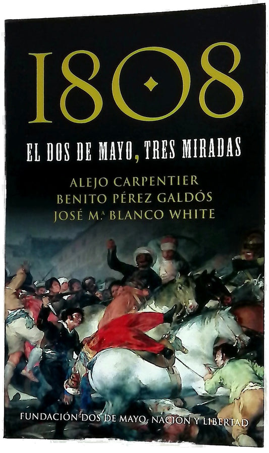 1808 el dos de mayo, tres miradas