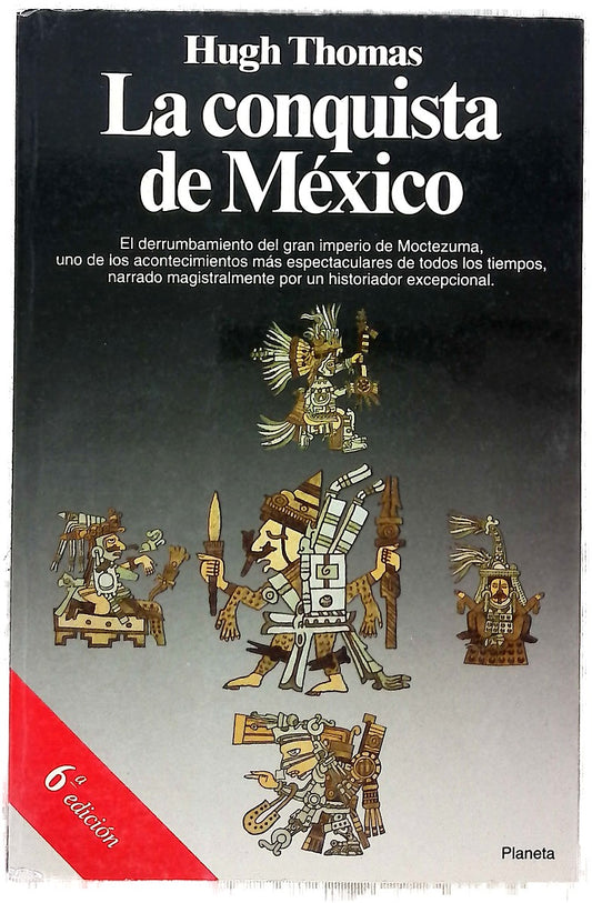 La conquista de México