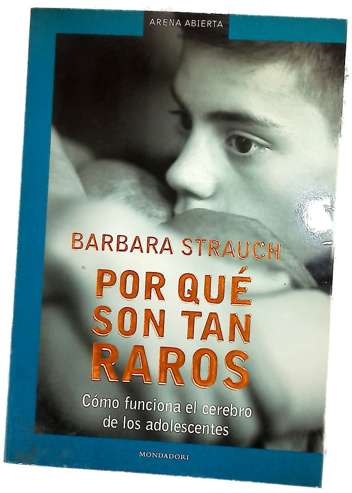 Por qué son tan raros cómo funciona el cerebro de los adolescentes