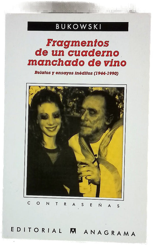 Fragmentos de un cuaderno manchado de vino relatos y ensayos inéditos (1944-1990)