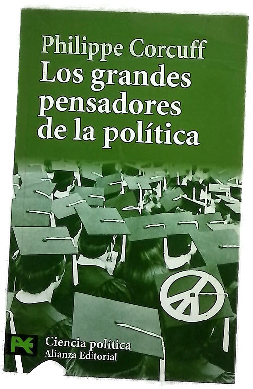 Los grandes pensadores de la política vías críticas en filosofía política