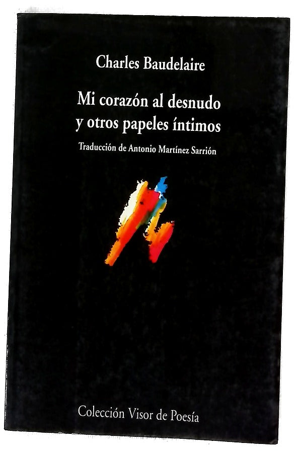 Mi corazón al desnudo y otros papeles íntimos