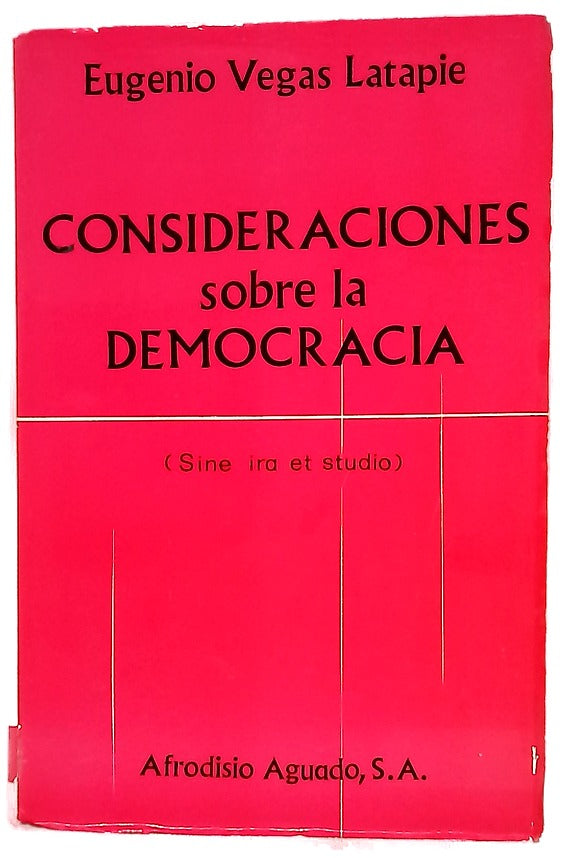 Consideraciones sobre la democracia (sine ira et studio)
