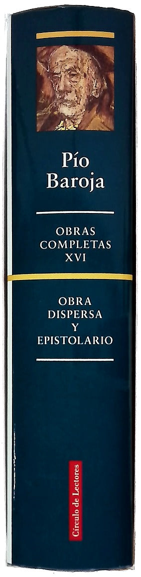 Textos dispersos Páginas de autocrítica ; Prólogos a textos ajenos ; Artículos ; Epistolario selecto
