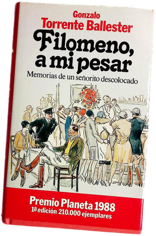 Filomeno, a mi pesar memorias de un señorito descolocado