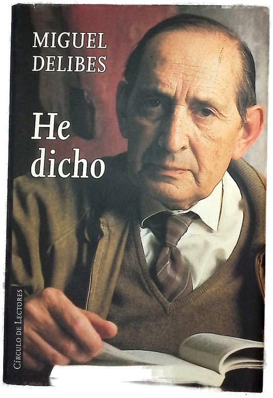 He dicho
