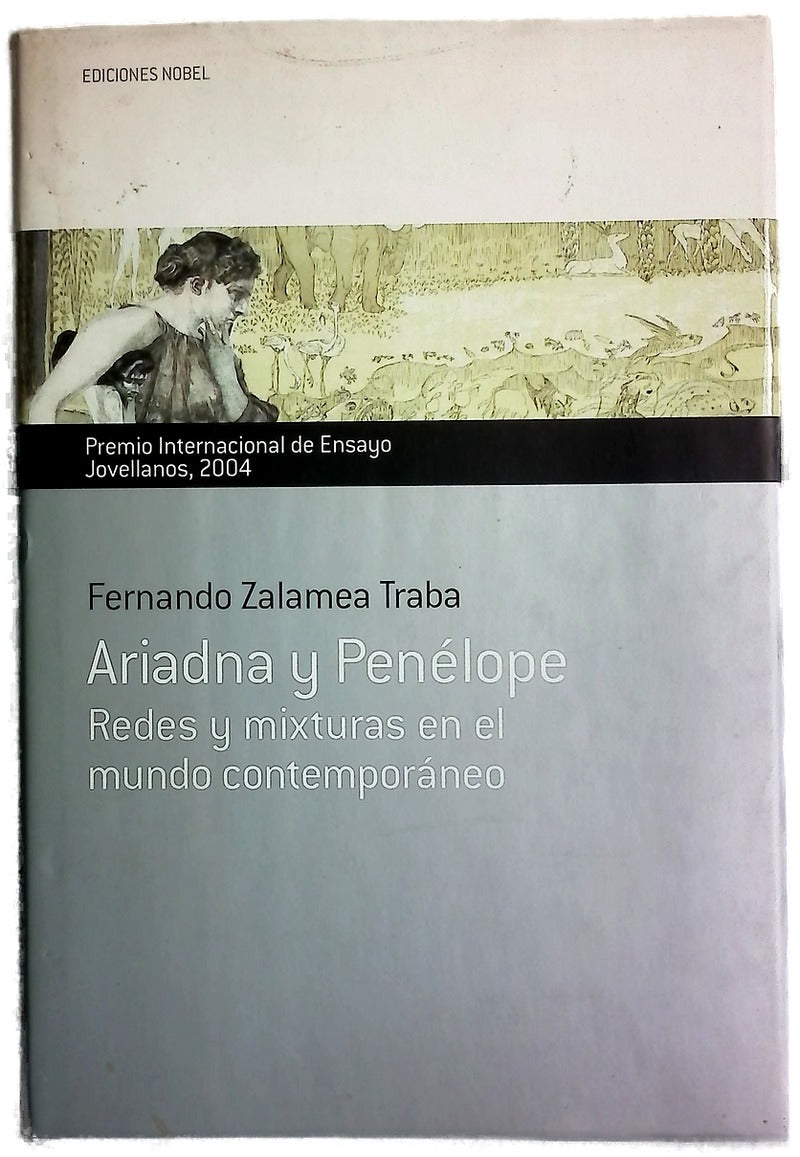Ariadna y Penélope redes y mixturas en el mundo contemporáneo