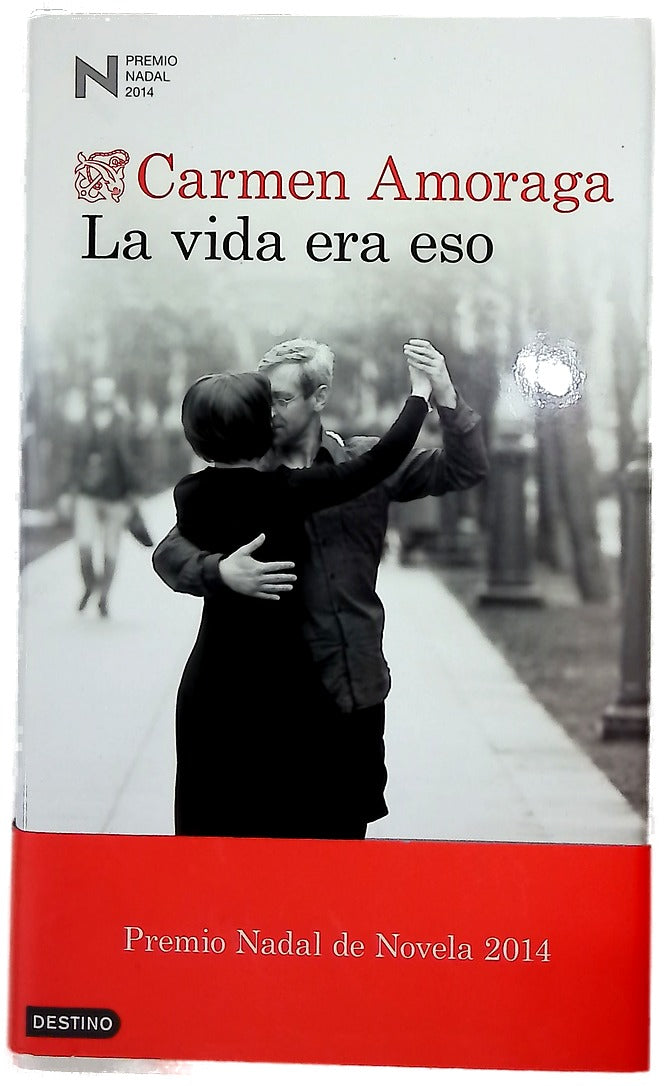 La vida era eso
