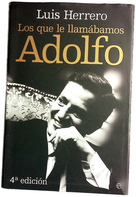 Los que le llamábamos Adolfo