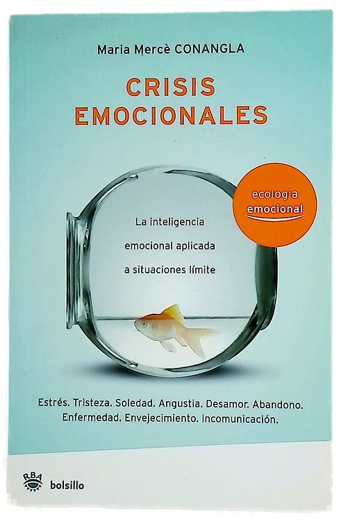 Crisis emocionales la inteligencia emocional aplicada a situaciones límite