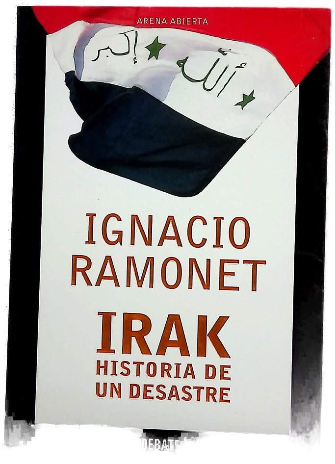 Irak historia de un desastre