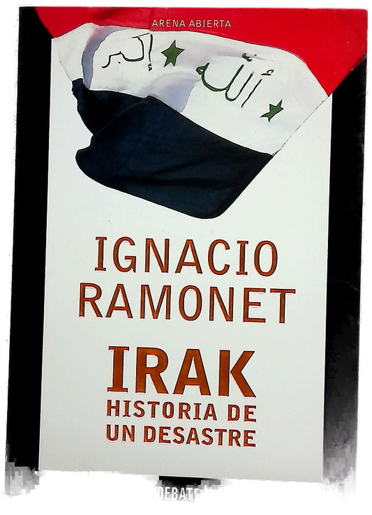 Irak historia de un desastre
