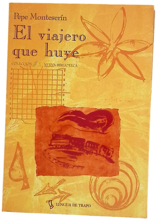 El viajero que huye obsesiones, maravillas y retornos