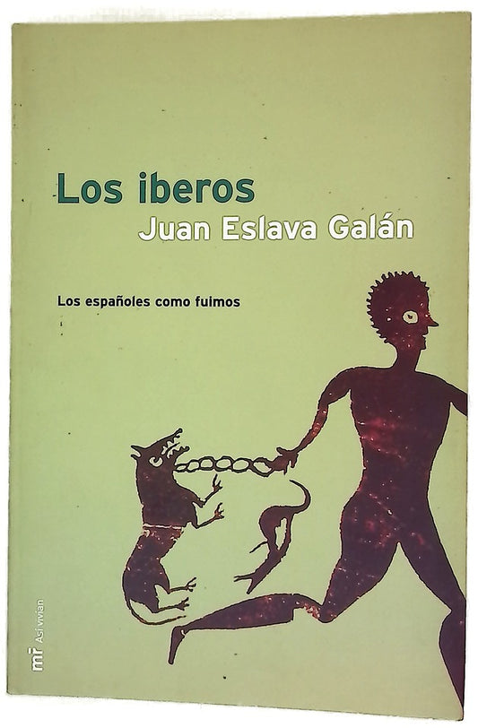 Los iberos los españoles como fuimos