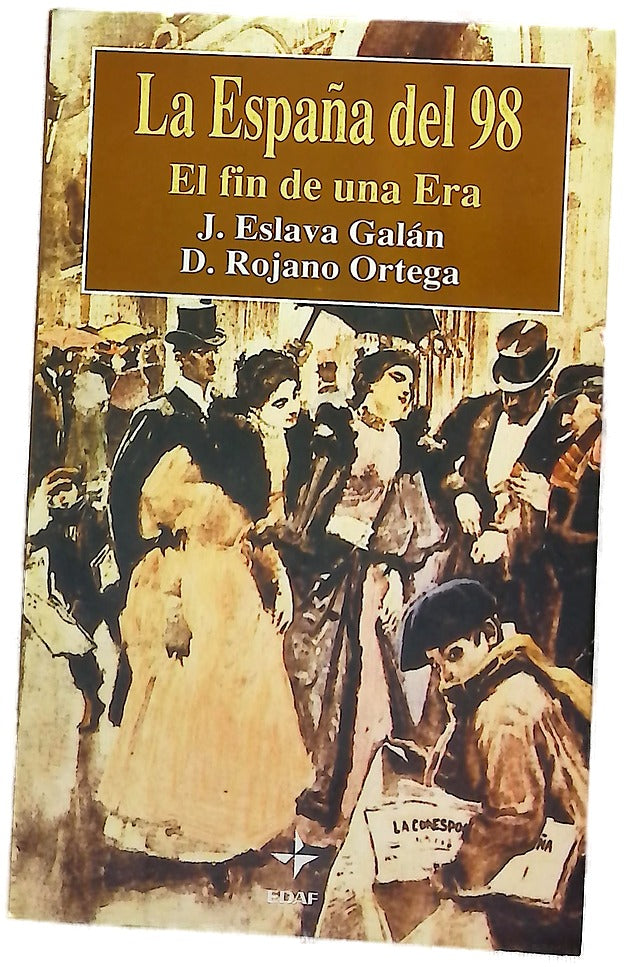La España del 98 : el fin de una era