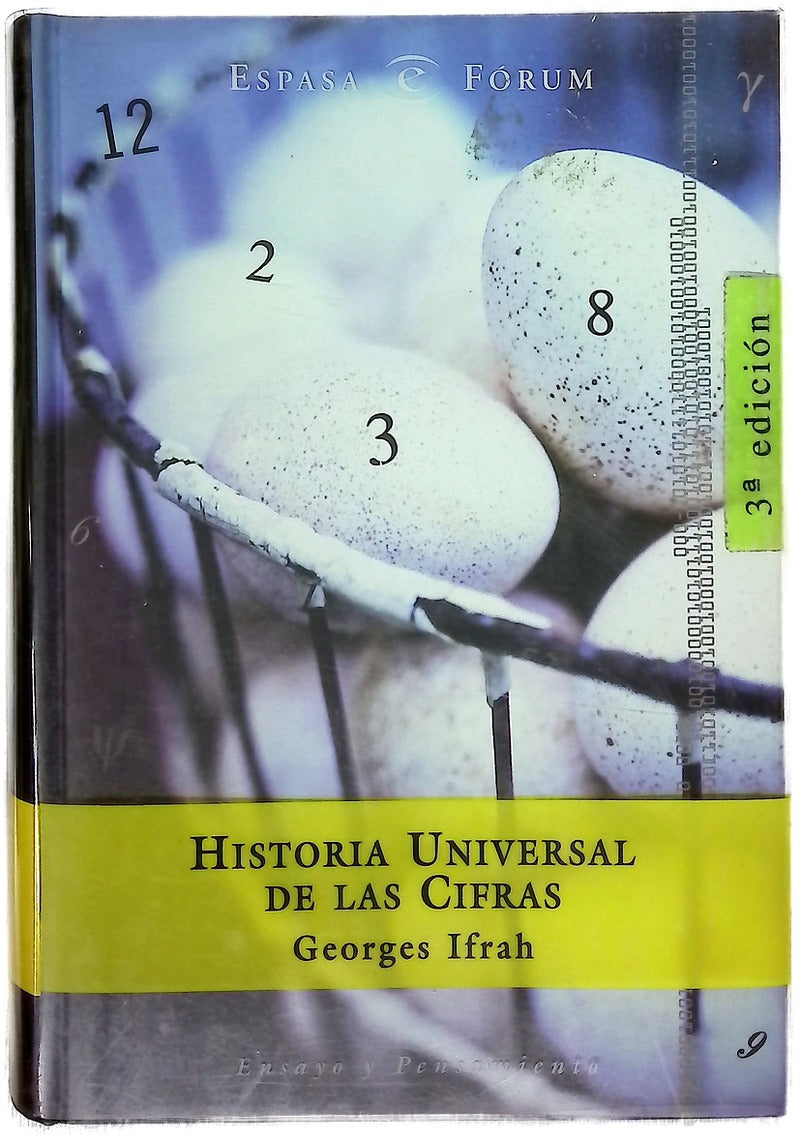 Historia universal de las cifras la inteligencia de la humanidad contada por los números y el cálculo