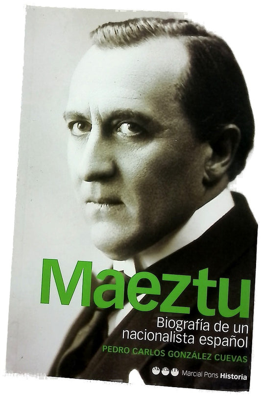 Maeztu biografía de un nacionalista español