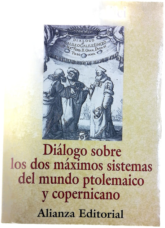 Diálogo sobre los dos máximos sistemas del mundo ptolemaico y copernicano