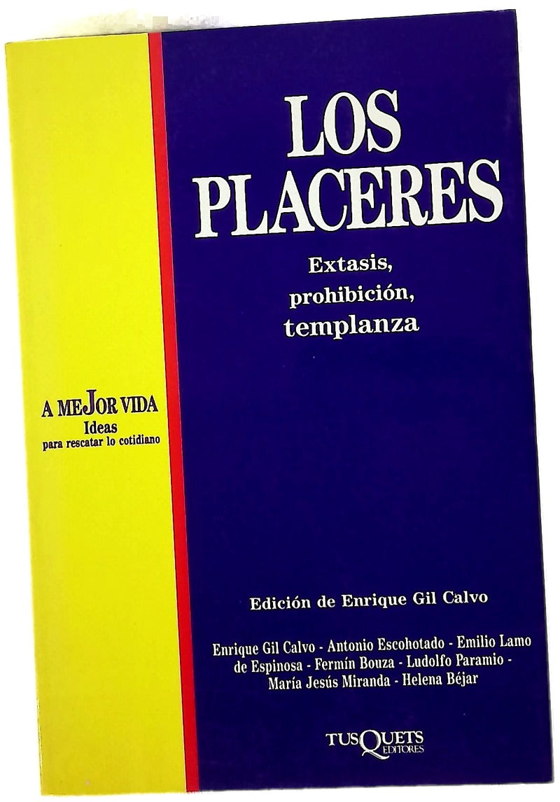 Los placeres éxtasis, prohibición y templanza