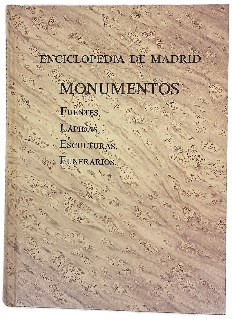Monumentos : fuentes, lápidas, esculturas y funerarios