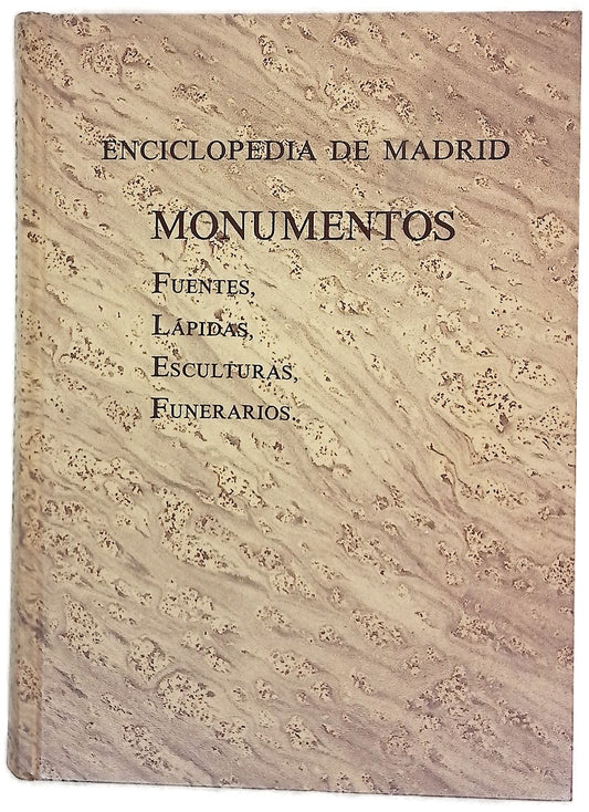 Monumentos : fuentes, lápidas, esculturas y funerarios