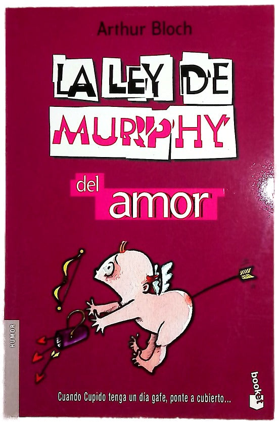La ley de Murphy del amor : vaya lo que vaya mal, su pareja ya se lo imaginaba