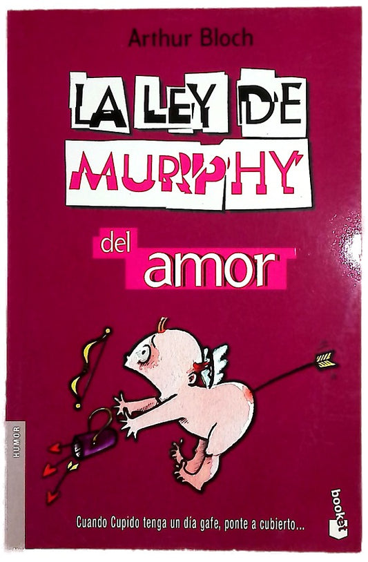 La ley de Murphy del amor : vaya lo que vaya mal, su pareja ya se lo imaginaba