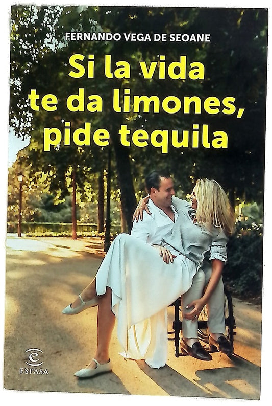 Si la vida te da limones, pide tequila