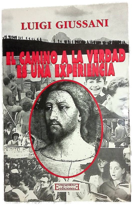 El camino a la verdad es una experiencia