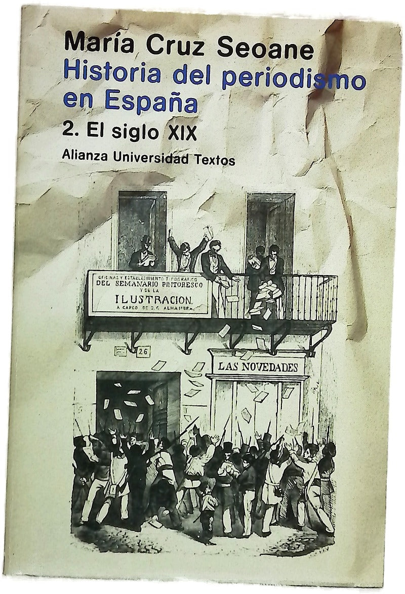 Historia del periodismo en España. 2. El siglo XIX