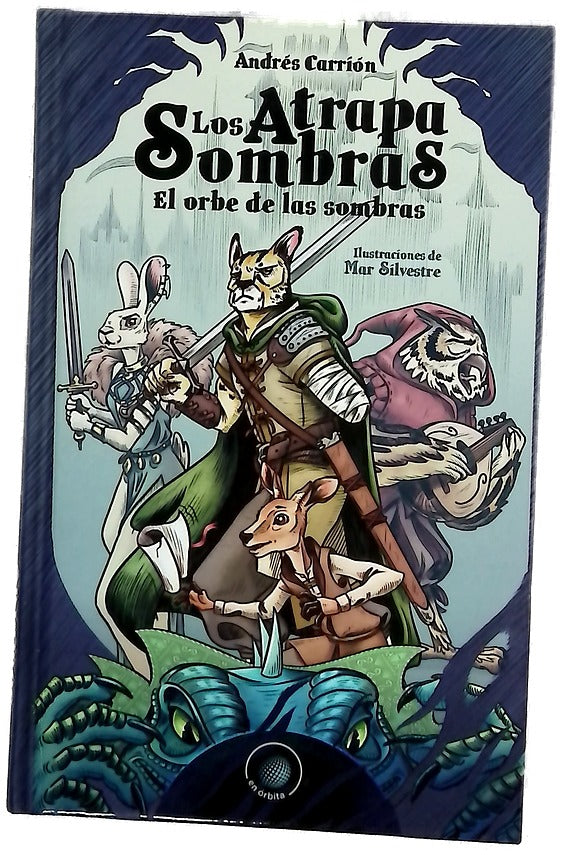 Los atrapa sombras : el orbe de las sombras