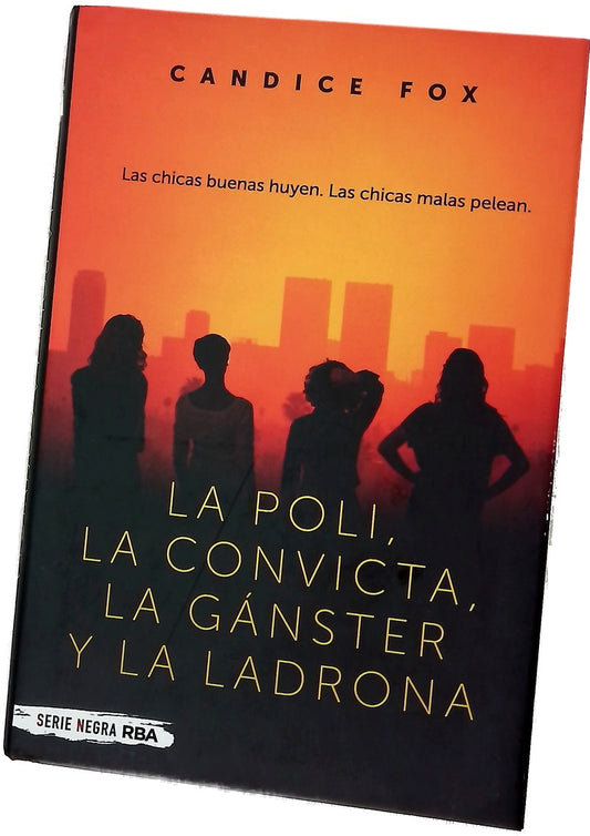 La poli, la convicta, la gánster y la ladrona