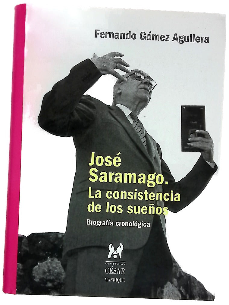 José Saramago, la consistencia de los sueños biografía colectiva