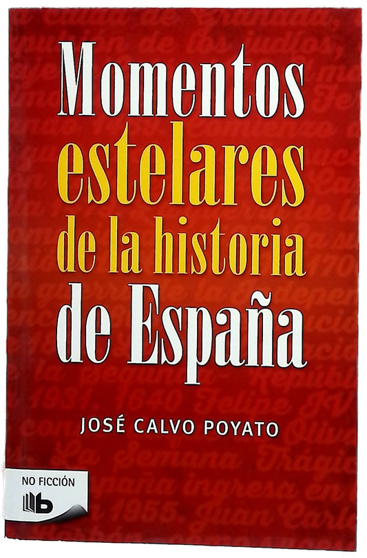 Momentos estelares de la historia de España