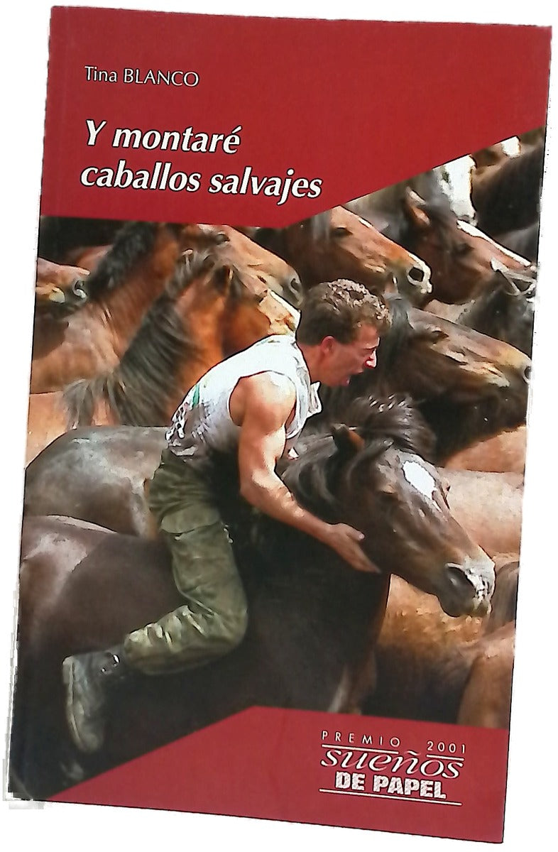 Y montaré caballos salvajes