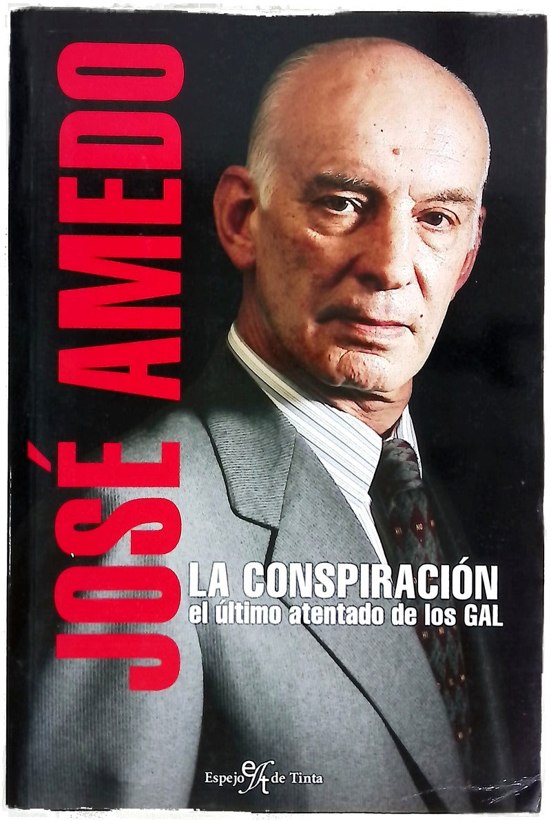 La conspiración el último atentado de los GAL