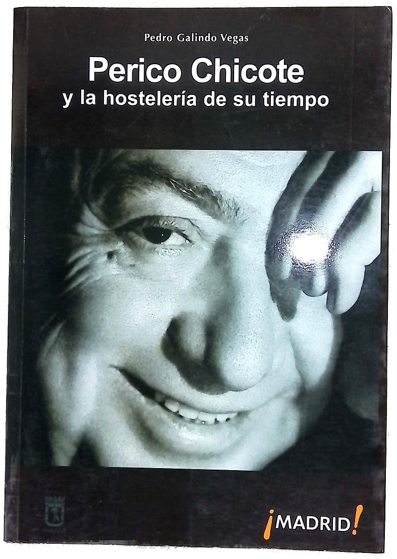 Perico Chicote y la hostelería de su tiempo historias del turismo español