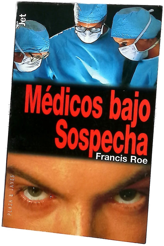 Médicos bajo sospecha