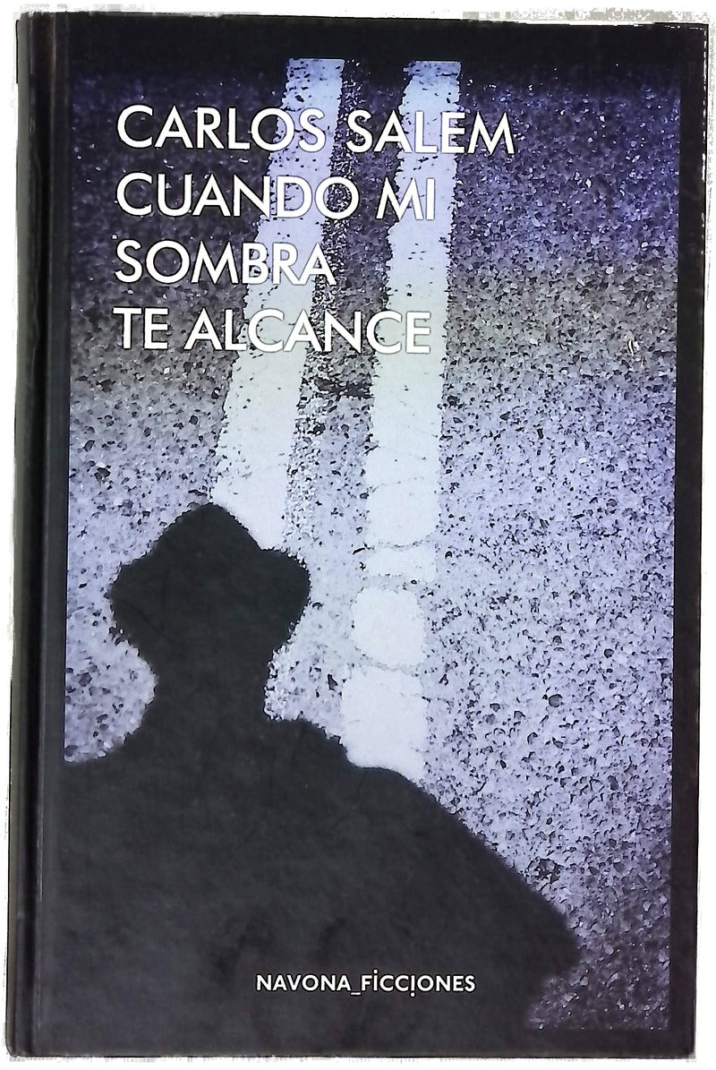 Cuando mi sombra te alcance
