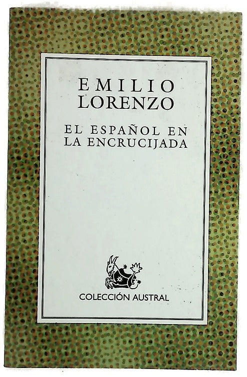 El español en la encrucijada