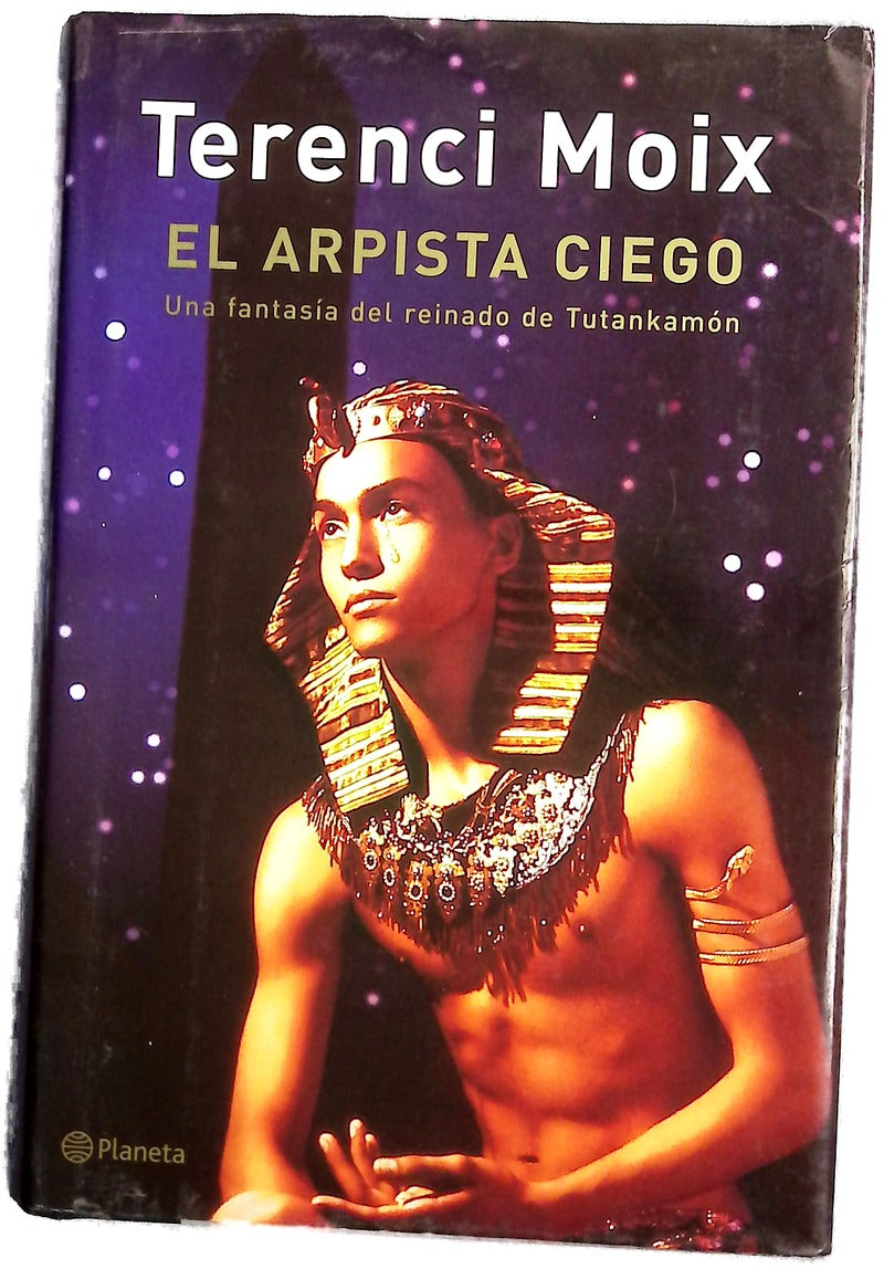 El arpista ciego una fantasía del reinado de Tutankamón