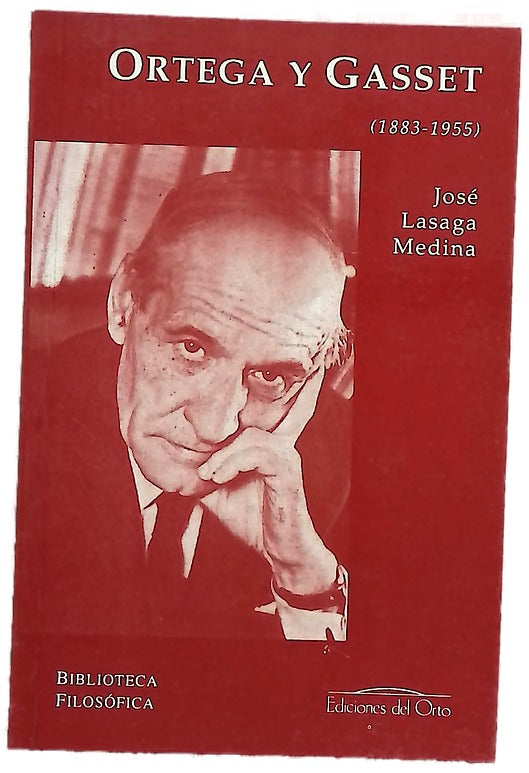 José Ortega y Gasset (1883-1955)