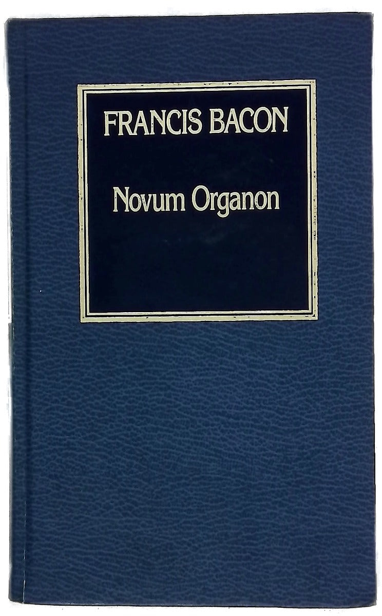 Novum organum aforismos sobre la interpretación de la naturaleza y el reino del hombre