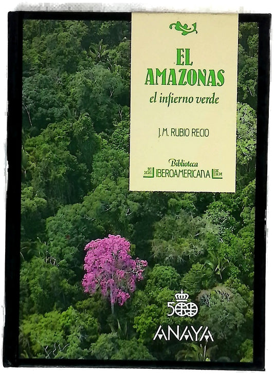 El Amazonas el infierno verde