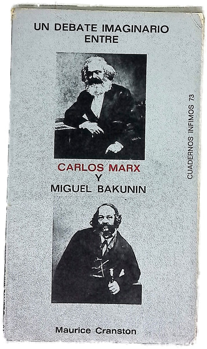 Un debate imaginario entre Carlos Marx y Miguel Bakunin