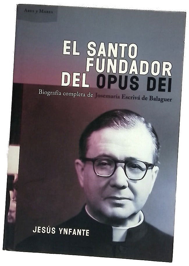 El Santo Fundador del Opus Dei