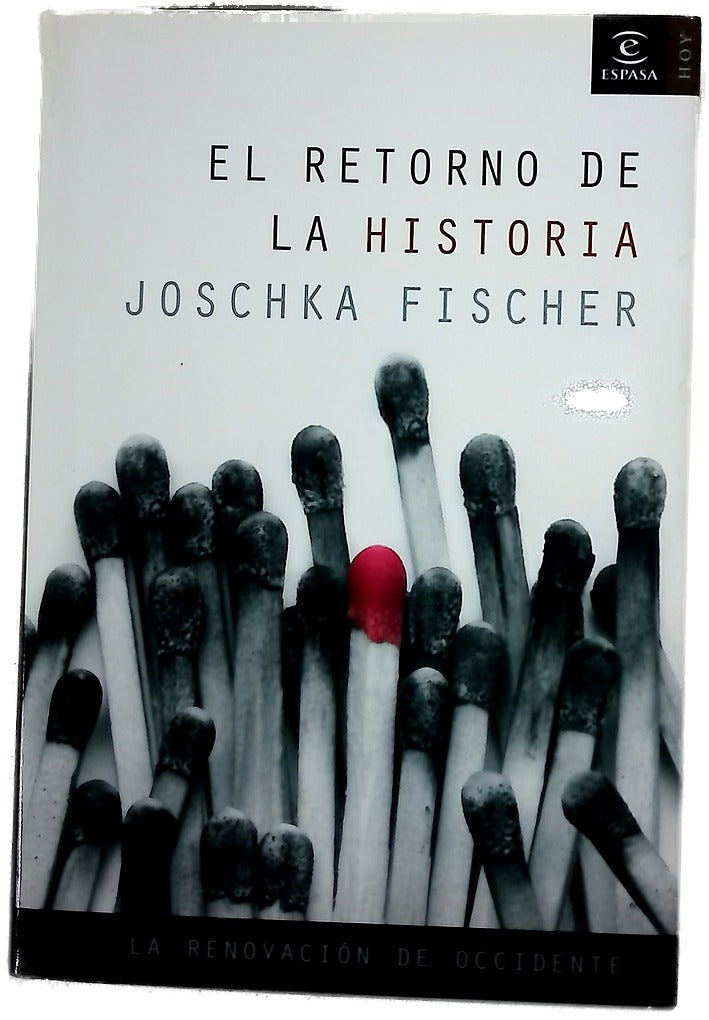 El retorno de la historia la renovación de occidente