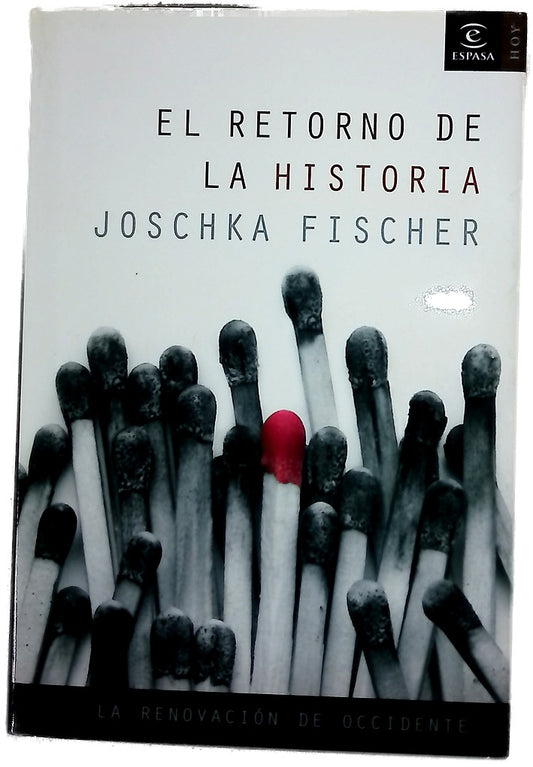 El retorno de la historia la renovación de occidente